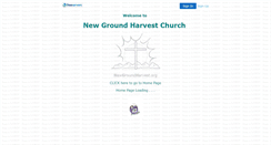 Desktop Screenshot of newgroundharvest.faithweb.com